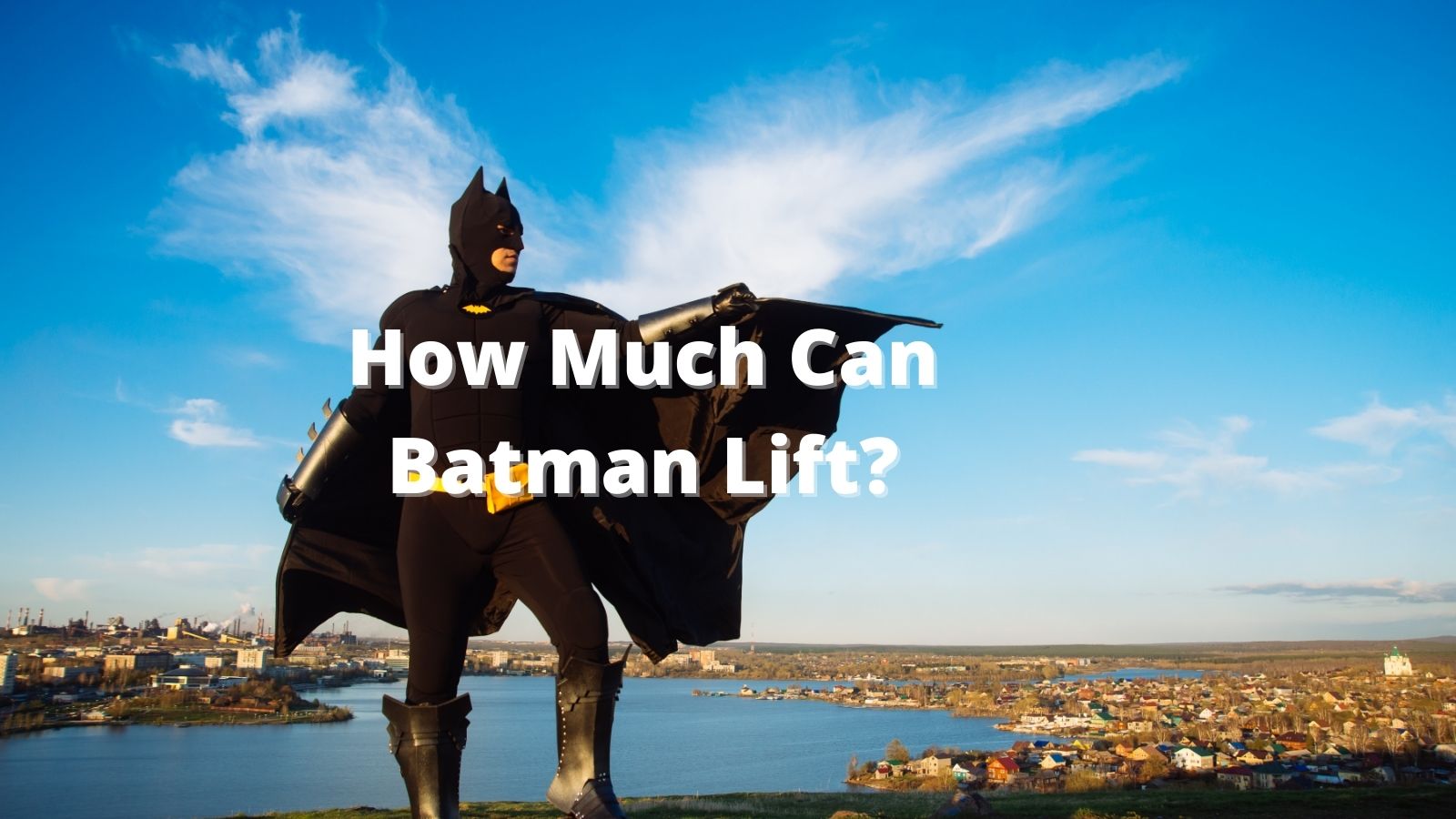 Batman Weightlifting & Strength Feats