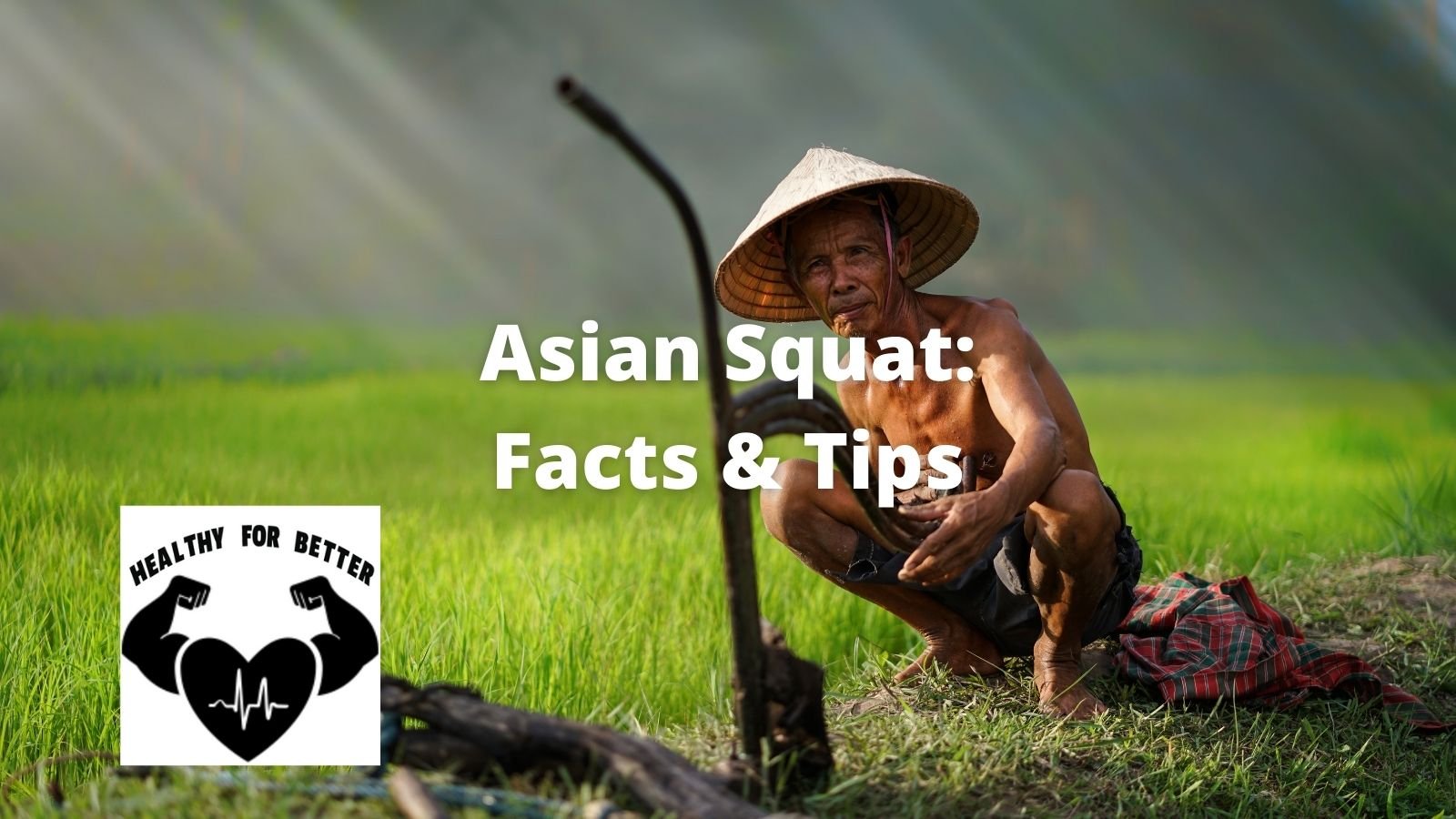 The Benefits of Doing Asian Squats What They Are and Why You Should Do