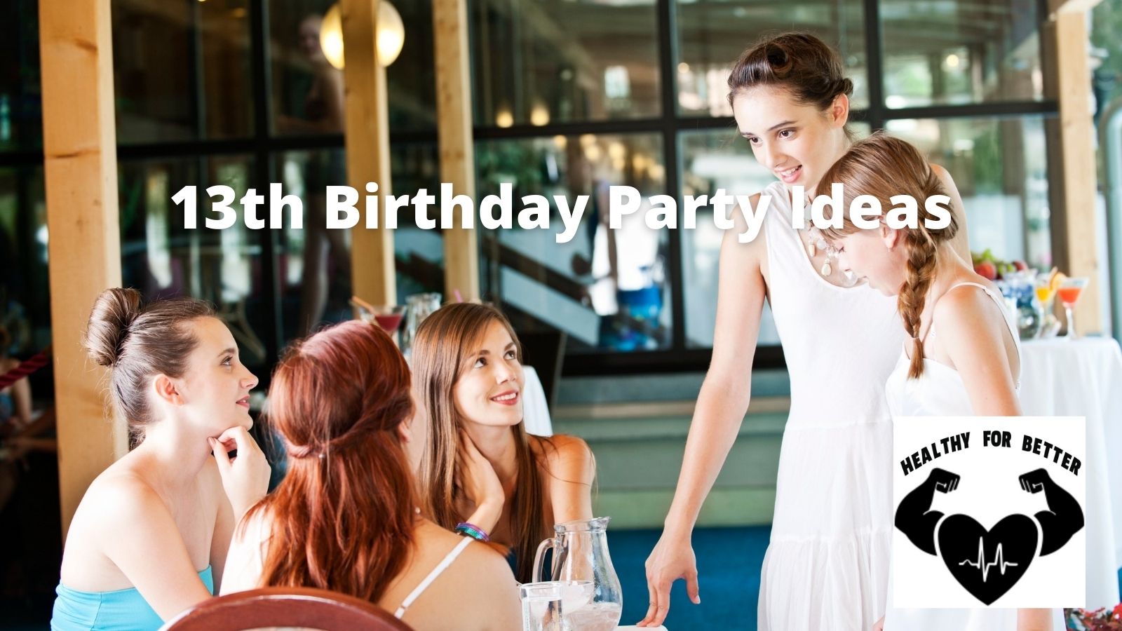 50 Ideas For A 13 Year Old's Birthday Party Memorable,